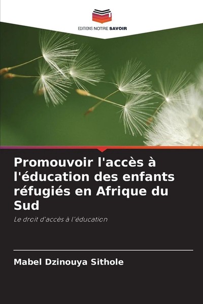 Promouvoir L'accèS à L'éDucation Des Enfants RéFugiéS En Afrique Du Sud Sithole-image