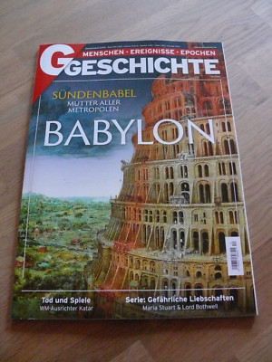 G Geschichte, Ausgabe 12/2022, Babylon, Katar, Maria Stuart/Lord Bothwell, neu