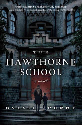 Hawthorne School : A Novel by Sylvie Perry (2022, Trade Paperback)