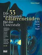 Die dreiunddreißig (33) wichtigsten Gitarrenetüden. Mit CD | Buch | 978392719085
