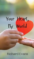 Richard Evans | Your Heart, My World | Buch | Englisch (2024)