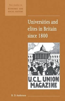 Universities and Elites in Britain since 1800 by R.D. Anderson (English) Paperba