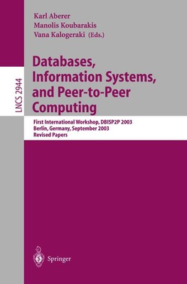 Databases, Information Systems, and Peer-to-Peer Computing Karl Aberer