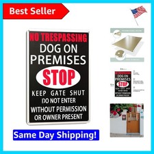 Quality Metal Sign - Dog On Premises, No Trespassing, 8x12 Safety Message
