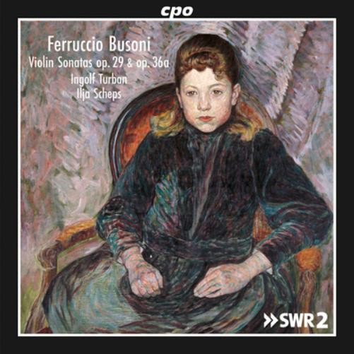 Ferruccio Busoni Ferruccio Busoni: Violin Sonatas, Op. 29 & Op. 36a (CD) Album