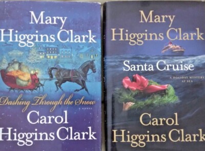 DASHING THROUGH THE SNOW & SANTA CRUISE By Mary and Carol Higgins Clark ...