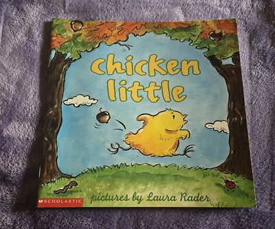 Chicken Little, Pictures by Laura Rader 2002 Scholastic Paperback Book