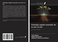 Safa Rguez (U. A.) | FisiologíA Vegetal Avanzada: De La RaíZ A La Flor | Buch