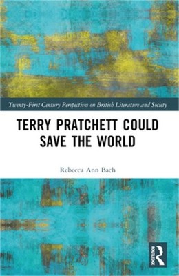 Terry Pratchett Could Save the World (Paperback or Softback)