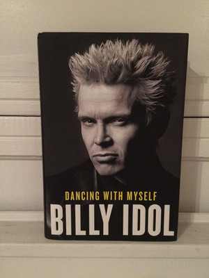 Dancing with Myself by Billy Idol (Hardcover, 2014)