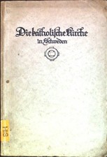 Die katholische Kirche in Schweden M&uuml;ller, Johannes Erik: