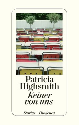 Keiner von uns | Stories. Nachw. v. Paul Ingendaay | Patricia Highsmith | Buch