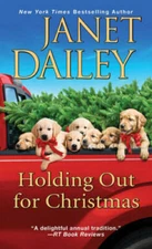 Holding Out for Christmas - Mass Market Paperback By Dailey, Janet - VERY GOOD