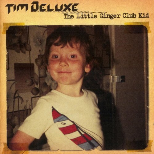 7058258 Audio Cd Tim Deluxe - The Little Ginger Club Kid