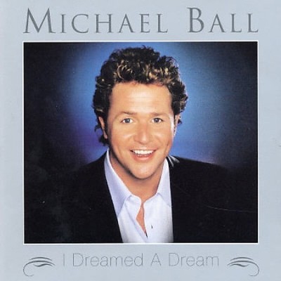 I Dreamed a Dream by Michael Ball