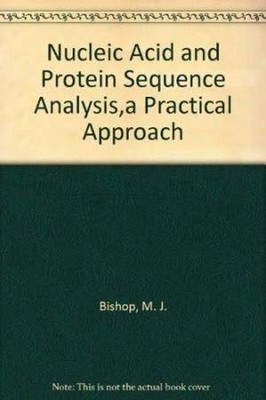 Nucleic Acid and Protein Sequence Analysis: A Practical ... Paperback / softback