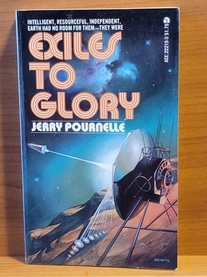 Exiles to Glory by Jerry Pournelle Ace 1st Printing 1978  Cover Art by Boris