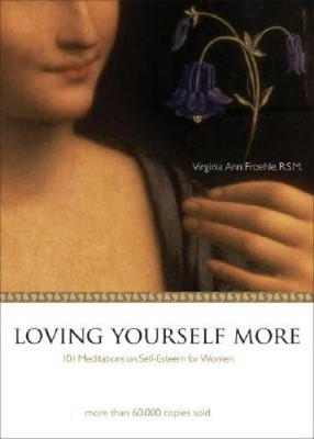 Loving Yourself More: 101 Meditations on Self-Esteem for Women - VERY GOOD