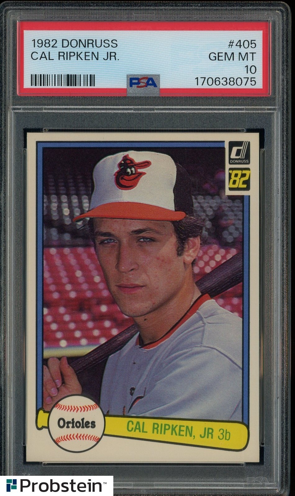 1982 Donruss #405 Cal Ripken Jr Baltimore Orioles RC Rookie HOF PSA 10 STUNNING