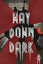 Way down Dark Hardcover J. P. Smythe