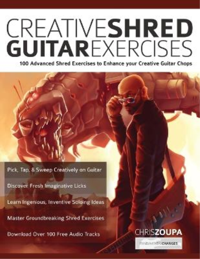 Chris Zoupa Joseph Alexander Creative Shred Guitar Exercises (Tascabile)