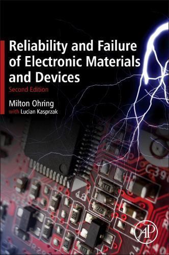 Reliability and Failure of Electronic Materials and Devices Ohring Kasprzak 2e
