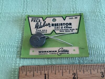 Workman Globar Varistor FR 5-8.  (Philco 33-1343-12) 5-8 Ohms 450mA 