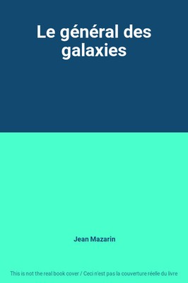 Der General der Galaxien, Jean Mazarin