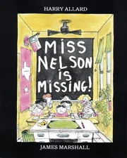 Miss Nelson Is Missing! - paperback Allard Jr., Harry G.|Marshall, James