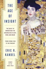 The Age of Insight: The Quest to Understand the Unconscious in Art, Mind, and Br