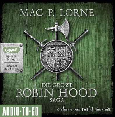 Die große Robin-Hood-Saga, 10 Audio-CD, MP3 | Mac P. Lorne | 2023 | deutsch