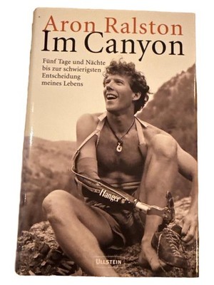 Im Canyon - Aron Ralston Autobiografie Ullstein Buch Abenteuer Survival