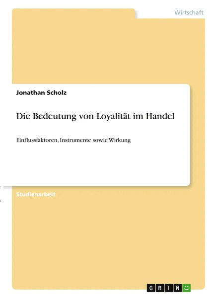 Die Bedeutung Von LoyalitäT Im Handel Jonathan Scholz Taschenbuch 24 S. Deutsch-image
