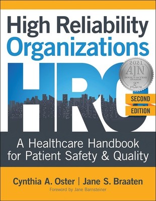 High Reliability Organizations: A Healthcare Handbook for Patient Safety & Qual,