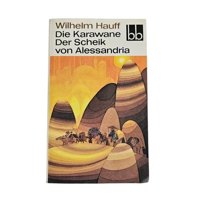 Wilhelm Hauff - Die Karawane - Der Scheik von Alessandria - 1. Auflage - Bild 1 von 3