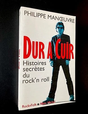 Philippe Manoeuvre - Dur à cuir - 1996 - Iggy Pop, Cramps, Sex Pistols, Thunders - Photo 1/3