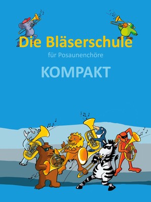 Die Bläserschule für Posaunenchöre KOMPAKT ~ Hans-Ulrich Non ... 9783866873971