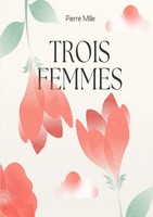 Trois Femmes De Pierre Mille Taschenbuch FranzöSisch Epubli Ean 9783818731250