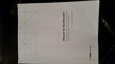 Privacy in Technology : Standards and Practices for Engi by JP Cannon 0988552566