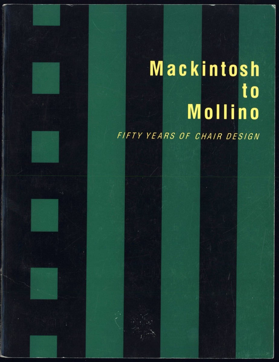 アート・デザイン・音楽 Mackintosh to Mollino: Fifty Years of Mackintosh to Mollino: Fifty Years of Chair Design, 1984 PB