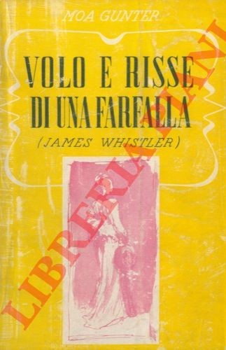 GUNTER Moa - Volo e risse di una farfalla (La pittura, la vita e le liti di Jam