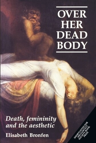 Thumbnail - Elisabeth Bronfen Over Her Dead Body (taschenbuch)