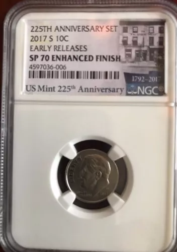 2017 S DIME 10C NGC SP 70 ENHANCED FINISH EARLY RELEASES 225TH ANNIVERSARY