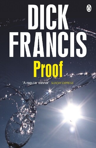 Dick Francis Proof (Tascabile) Francis Thriller