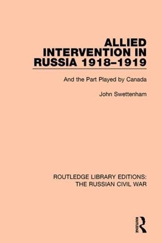 Allied Intervention in Russia 1918-1919 - 9781138633537