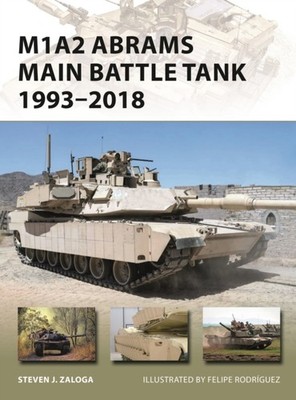 M1A2 ABRAMS MAIN BATTLE TANK 1993-2018 by Steven J. Author Zaloga Paperback