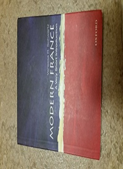 Modern France: A Very Short Introduction (Very Short Introductio
