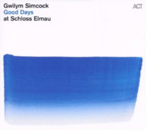 Gwilym Simcock Good Days at Schloss Elmau (CD) Album