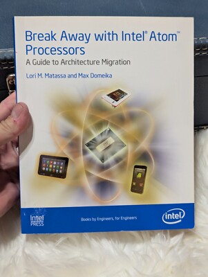 INTEL Break Away with Intel Atom Processors: A Guide to Architecture Migration