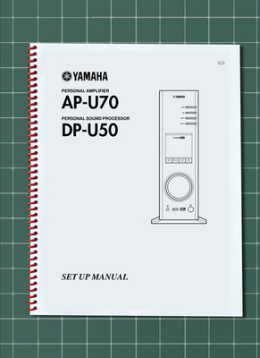 Yamaha AP-U70 & DP-U50 - Set Up Manual and Operation Manual Combo - 47 Pg - USA